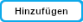 Hinzufügen Schaltfläche