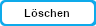 Löschen Schaltfläche